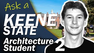 What do you dislike about your education at Keene? - PART 2: ASK A KEENE STATE ARCHITECTURE STUDENT