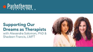 Supporting Our Dreams as Therapists