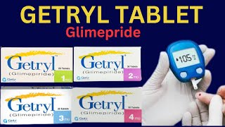 Getryl Tablet uses ! Getryl Tablet side effects ! Treatment of diabetes