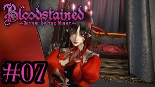 Let's Play: Bloodstained: Ritual Of The Night Episode 7-Meeting Bloodless