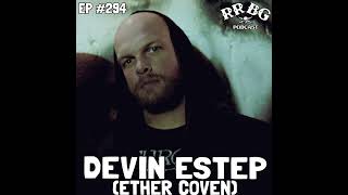 EP294 - Devin Estep