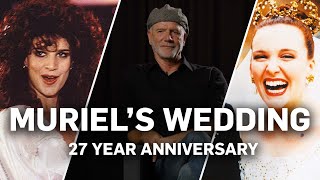 Muriel's Wedding - 27 Years On