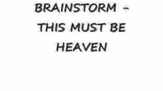 Brainstorm   This must be heaven