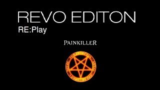 RE:Play - Part 1 - Painkiller