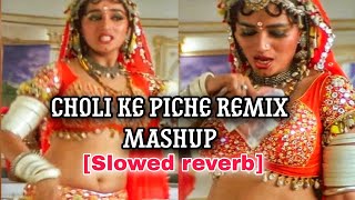 Choli k piche Dj remix maahup song || mood changer