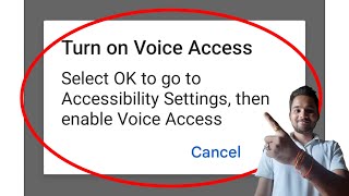 How to Turn on Google Voice Access Accessibility Setting Problem Solved