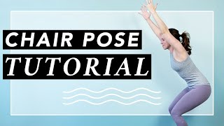 CHAIR POSE (Utkatasana) Yoga Pose Tutorial