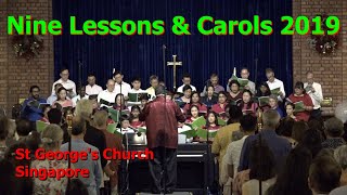 Nine Lessons and Carols 2019 - St George's Church Singapore