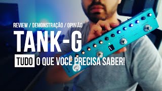 TANK G - Tudo o que você precisa saber!  Review / Demonstração / Opinião sincera!