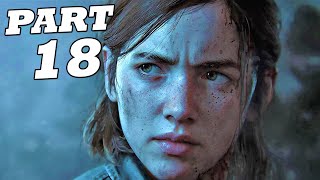 THE LAST OF US™ 2 Gameplay Walktrough Part: 18 (FULL GAME) - Dogs! (Last Of Us™ Part 2)