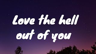 Lewis Capaldi- Love The Hell Out of You Lyrics