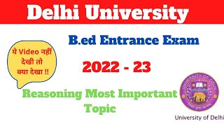 Delhi University B.ed Entrance Exam 2022 Reasoning Most Important Topic