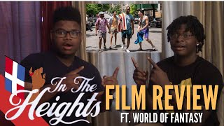 IN THE HEIGHTS IS HERE!!!! | In The Heights Film Review ft. World Of Fantasy | Filmzay Reviews