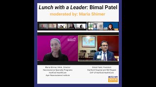 Ep. 1: ELS Virtual Lunch With A Leader feat. Bimal Patel, President, Hartford Hospital