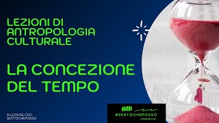 La CONCEZIONE DEL TEMPO