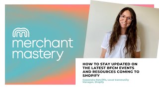 How To Stay Updated On The Latest BFCM Events And Resources Coming To Shopify