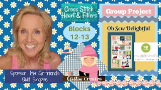 Kimberbell Oh Sew Delightful Quilt - Cross Stitch Hearts & Fillers - Blocks 12 & 13 - Group Project