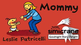 Mommy | Leslie Patricelli | Children’s books read aloud | children stories