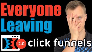 Why Everyone Is Leaving ClickFunnels...