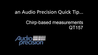 QT157 - Chirp-Based Measurements