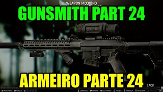 Gunsmith Part 24 (0.14) / Armeiro Parte 24 (0.14) - Escape From Tarkov