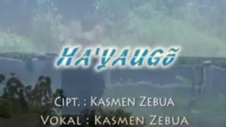 HAYA'UGO II Cipt: Kasmen Zebua II Voc: Kasmen Zebua II Produksi Ya'ahowu Group