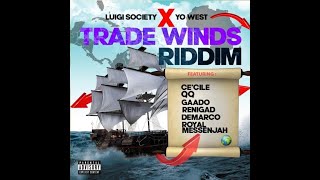 Trade Winds Riddim Mix 2023 Feat. Ce’Cile, Demarco, QQ, ReniGAD, Gaado & Royal Messenjah