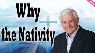 Why the Nativity  Interview with Dr  David Jeremiah 2024