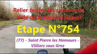 #0754 - 77 - Saint Pierre les Nemours - Villiers sous Grez - 7.9 km (3050.8 km)