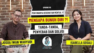 KESEHATAN MENTAL : TANDA-TANDA, PENYEBAB DAN SOLUSI MENCEGAH BUNUH DIRI - COACH JOSUA IWAN WAHYUDI