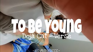 Doja Cat - To Be Young [Verse - Lyrics]