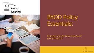 Bring Your Own Device Policy Essentials: Protecting Your Business in the Age of Personal Devices