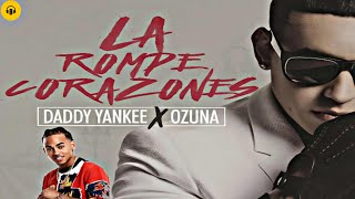 Daddy Yankee & Ozuna - La Rompe Corazones (Official Music Video) |Reggaeton Hits 2024 | #1 Trending!