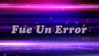 Fue un Error - Grupo Green