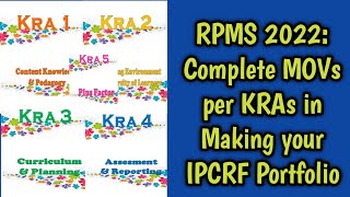 RPMS 2022: Complete MOVs per KRAs and Objectives in your Portfolio