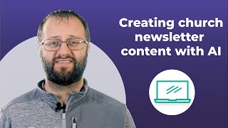 Create Church Newsletters Quickly with AI for Free | A Quick Guide