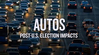 Post-U.S. Election Impact on Autos