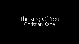 Christian Kane || Thinking Of You (Lyrics)