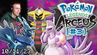 Defeating GOD Pokemon and Completing the Story! [FINALE] [#3] | Pokémon Legends: Arceus 10/11/23