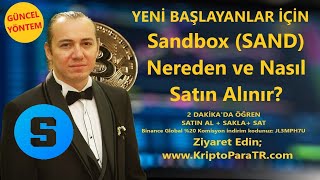 Sandbox Coin (SAND) Nereden ve Nasıl Satın Alınır?