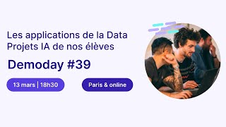 Demoday #39 - Découvrez les projets Data de nos élèves