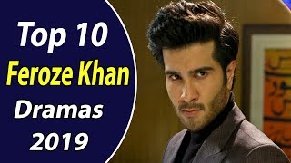 Top 10 Feroze Khan Dramas List 2019