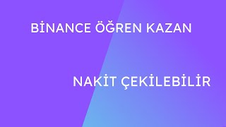 Binance Global Öğren Kazan Etkinlikleri Çekilebilir Satılabilir