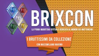 BrixCon - I bruttissimi da collezione con Massimiliano Marino