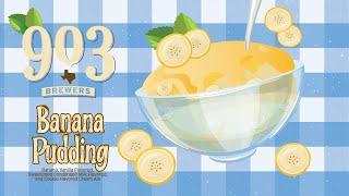 Beer with the Founder: Banana Pudding | 903 Brewers