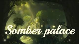 Somber palace (Original composition)