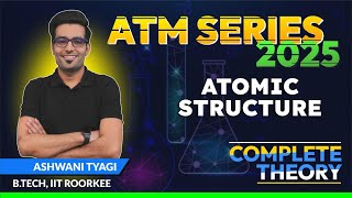 ATOMIC STRUCTURE In ONE SHOT: All Concepts Covered With Tips & Tricks |JEE Main& Advanced-ATM SERIES