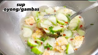 cara masak sup oyong / gambas ala taiwan