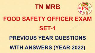 TN MRB FOOD SAFETY OFFICER PREVIOUS YEAR QUESTIONS WITH ANSWERS | YEAR 2022 | SET-1 | FOOD SCIENCE