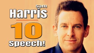 10 Times Sam Harris Blew Our Ding Dang MINDS #Documentary